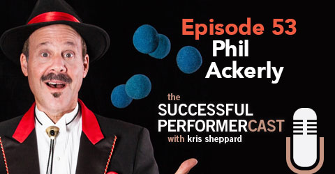 S5E5: Phil Ackerly talks about losing his day job and then going full time performing magic!