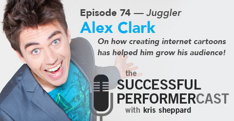 S7E2: Alex Clark — Juggling and Web Cartoons