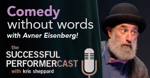 S7E12: Avner Eisenberg — Comedy Without Words