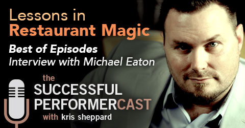 Best of Episodes: Michael Eaton talks Restaurant Magic!