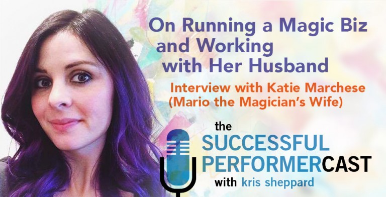 S8E7: Katie Marchese — Running a Magic Biz & Working with Her Husband