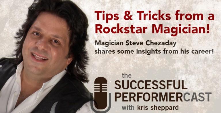 S8E11: Steve Chezaday — Tips & Tricks from a Rockstar Magician